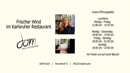 DOM - Grill Kitchen Bar in Karlsruhe, die Kultlocation im Hirschhof stellt neue Gastgeber vor